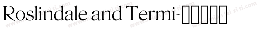 Roslindale and Termi字体转换